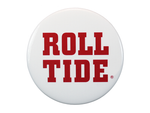 Alabama "Roll Tide" on a White Button
